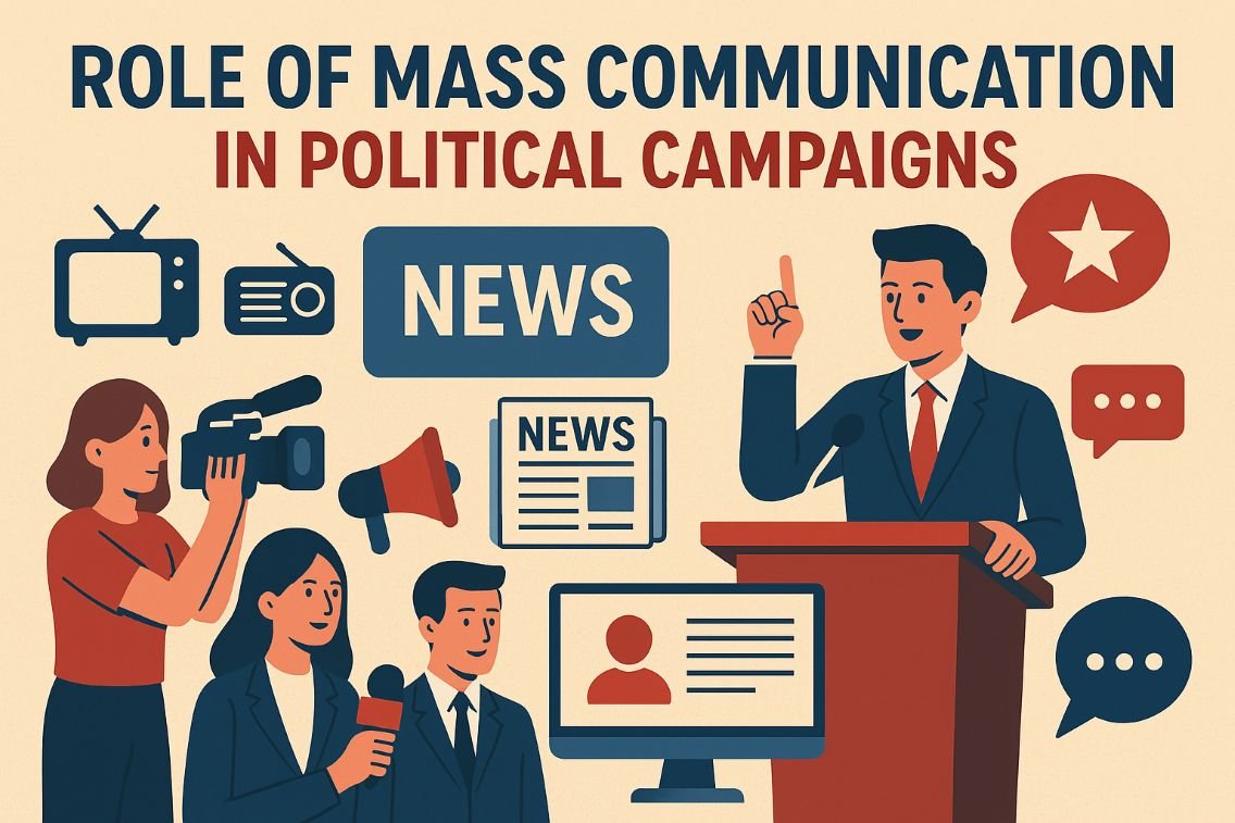 role of mass communication in political campaigns