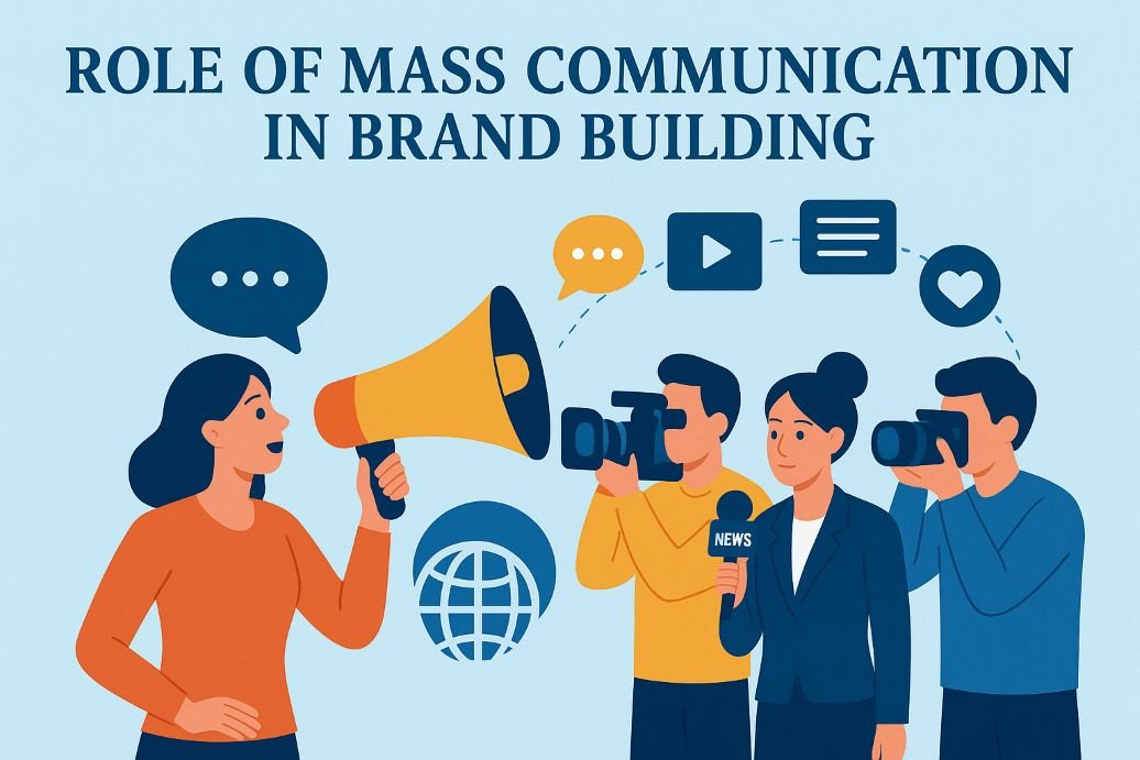 role of mass communication in brand building