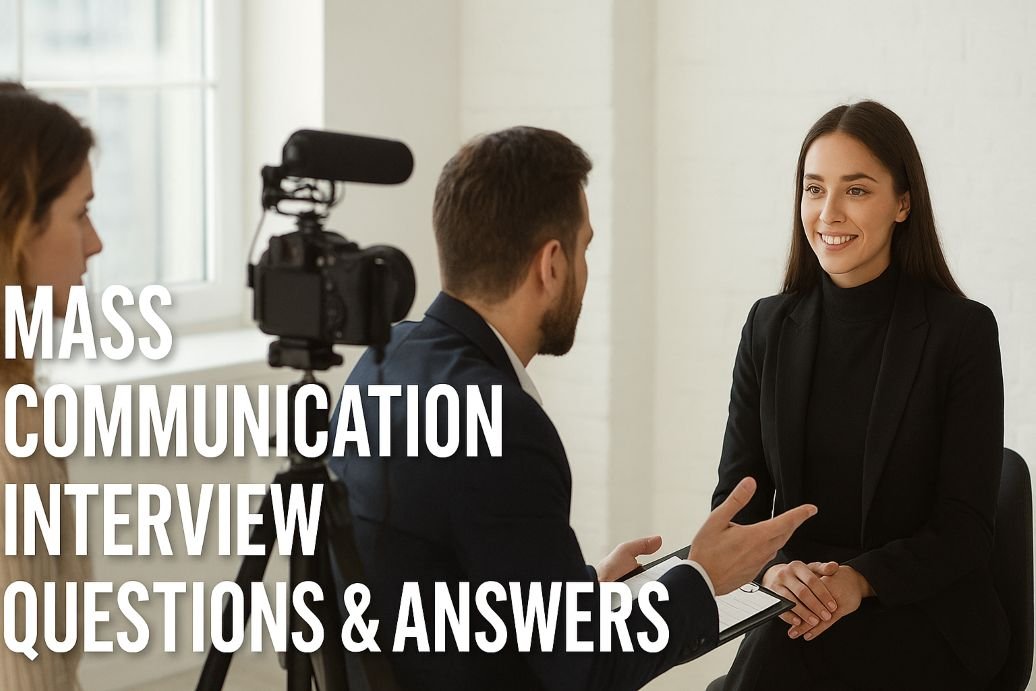 mass communication interview questions and answers